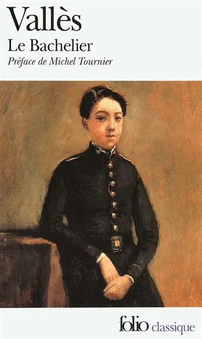 Jacques Vingtras. Vol. 2. Le bachelier