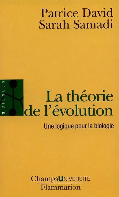 La théorie de l'évolution : une logique pour la biologie