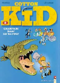 Cotton Kid. Vol. 2. Charivari dans les bayous