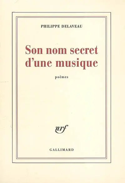 Son nom secret d'une musique : poèmes