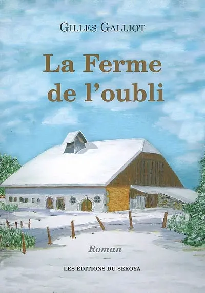 La ferme de l'oubli