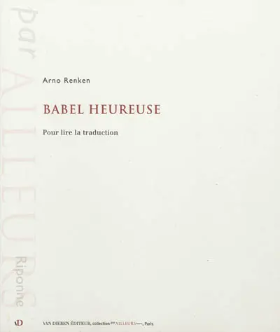 Babel heureuse : pour lire la traduction