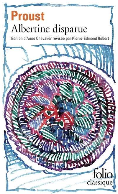 A la recherche du temps perdu. Vol. 6. Albertine disparue