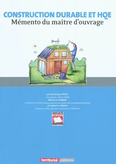 Construction durable et HQE : mémento du maître d'ouvrage