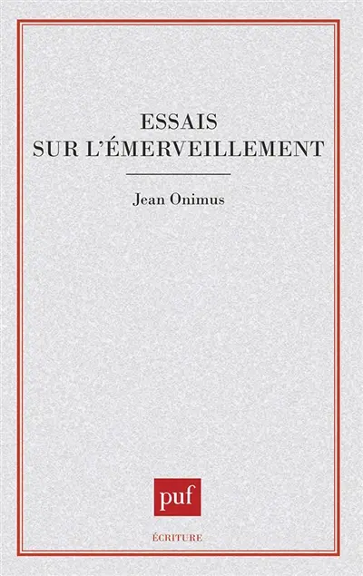 Essais sur l'émerveillement