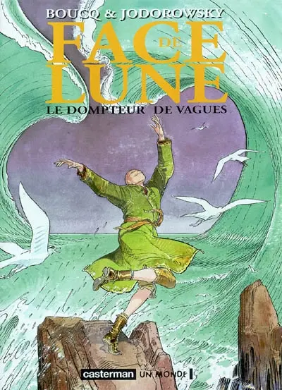 Face de lune. Vol. 1. Le dompteur de vagues