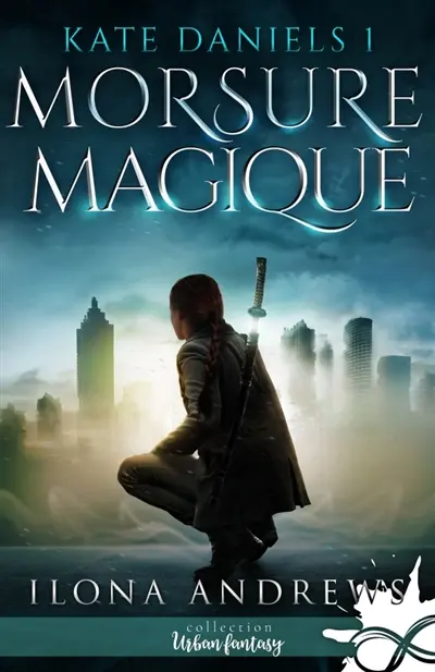 Morsure Magique : Kate Daniels, T1