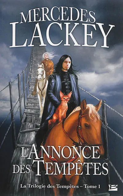 La trilogie des tempêtes. Vol. 1. L'annonce des tempêtes