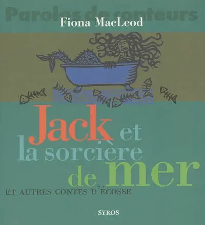 Jack et la sorcière de mer : et autres contes d'Ecosse