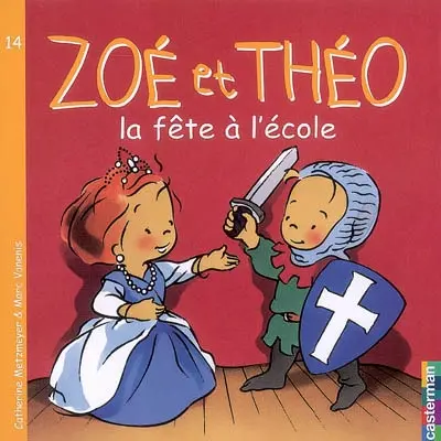 Zoé et Théo. Vol. 14. La fête à l'école