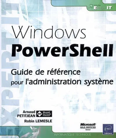 Windows PowerShell : guide de référence pour l'administration système