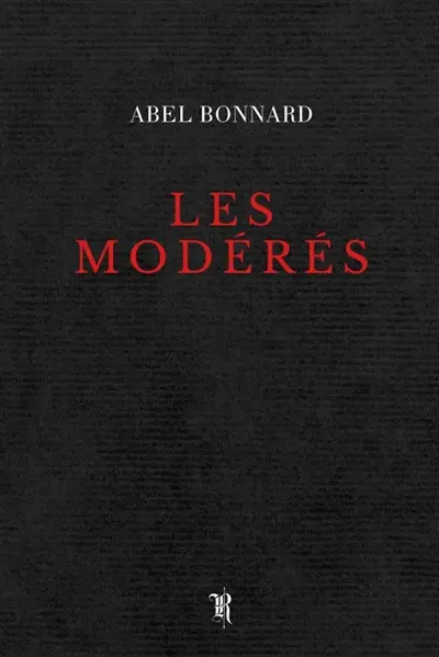 Les Modérés (Poche)