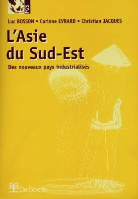 L'Asie du Sud-Est : de nouveaux pays industrialisés, livret de l'élève