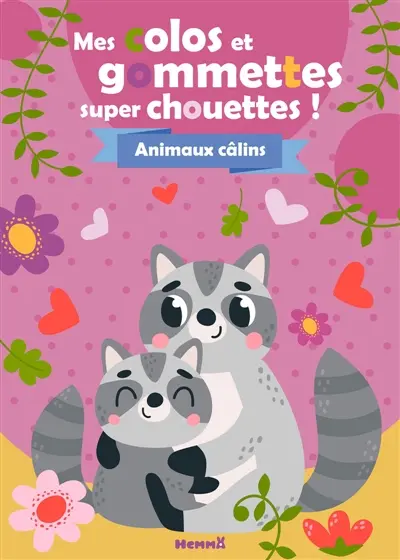Mes colos et gommettes super chouettes ! : Animaux câlins