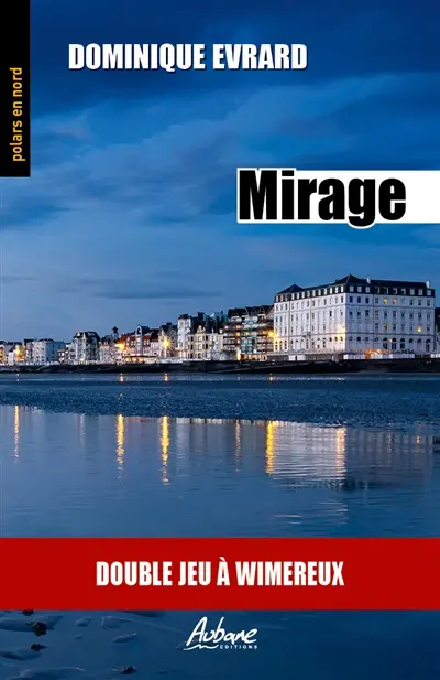 Mirage : double jeu à Wimereux