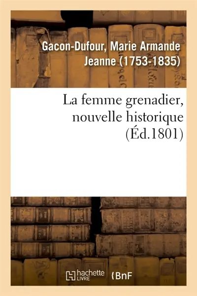 La femme grenadier, nouvelle historique