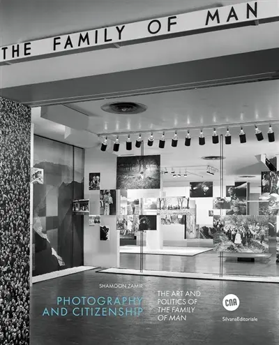 Photography and citizenship : the art and politics of The family of man