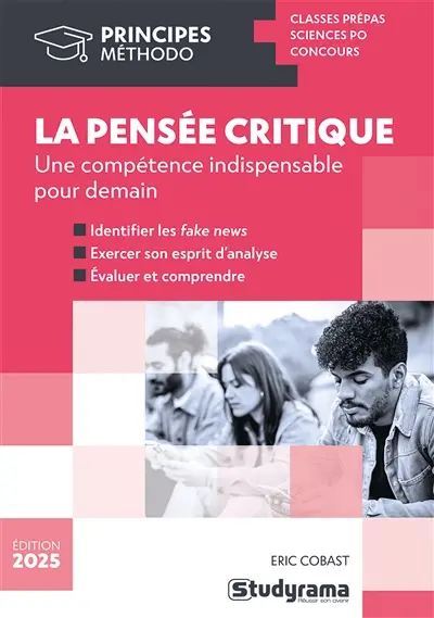 La pensée critique : une compétence indispensable pour demain : classes prépas, Sciences Po