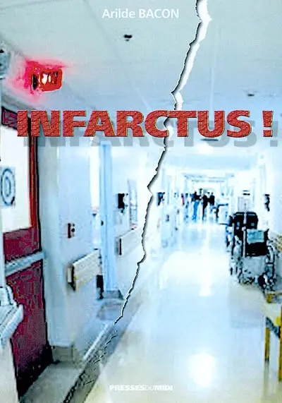 Infarctus ! : récit