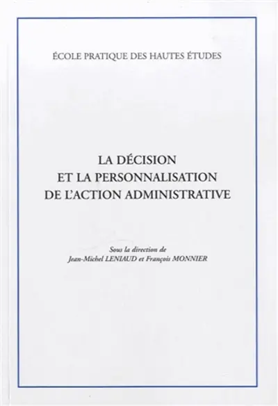 La décision et la personnalisation de l'action administrative