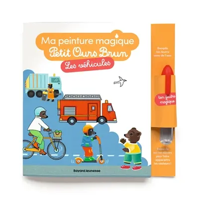 Ma peinture magique Petit Ours Brun : les véhicules