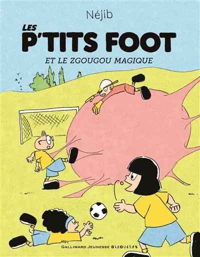 Les P'tits foot. Les P'tits foot et le zgougou magique