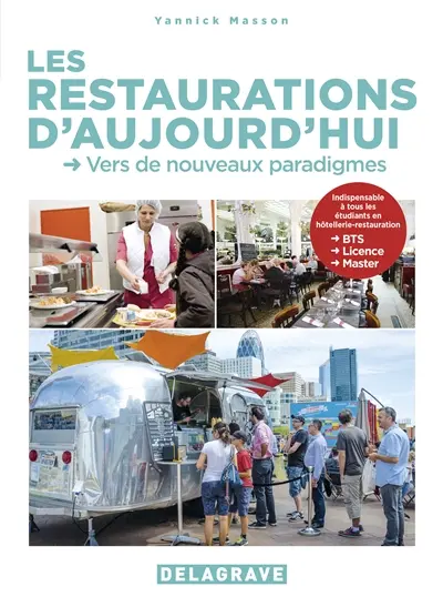 Les restaurations d'aujourd'hui : vers de nouveaux paradigmes