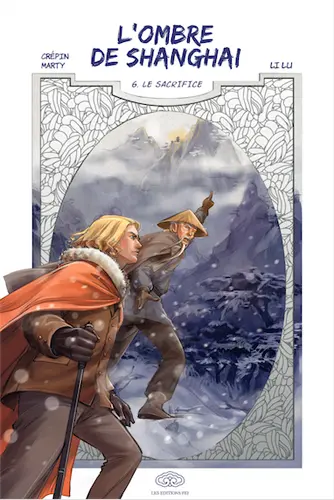 L'ombre de Shanghai. Vol. 6. Le sacrifice
