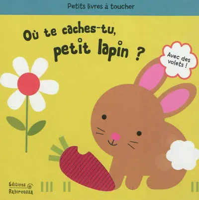 Où te caches-tu petit lapin ?