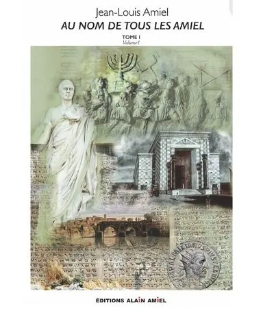 Au nom de tous les Amiel. Vol. 1-1