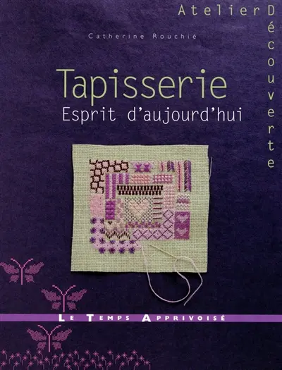 Tapisserie : esprit d'aujourd'hui