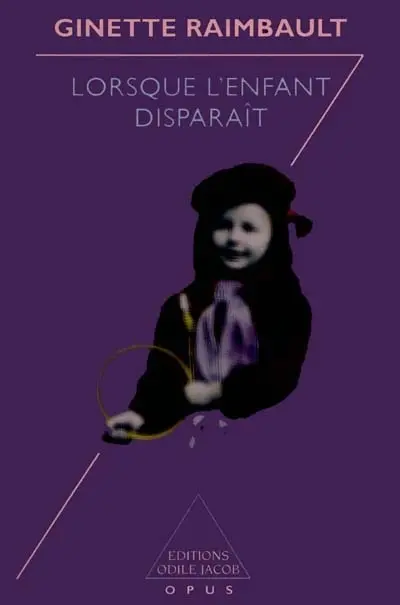 Lorsque l'enfant disparaît