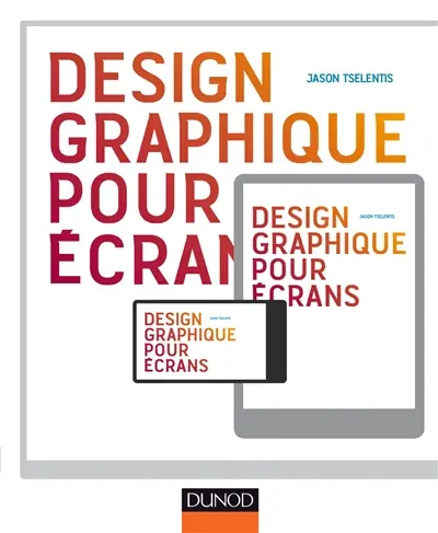 Design graphique pour écrans : ordinateurs, tablettes, smartphones