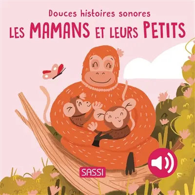 Les mamans et leurs petits