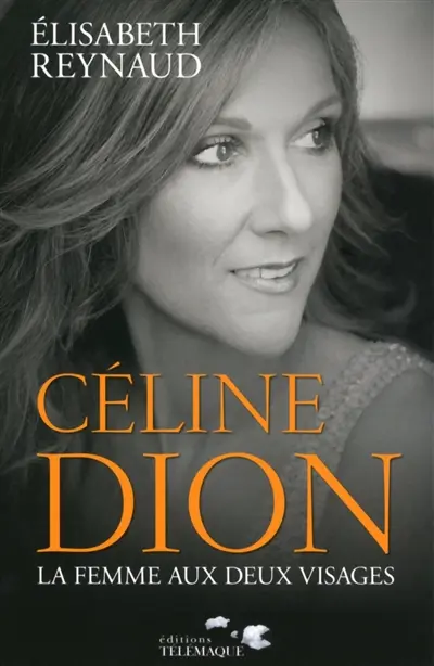 Céline Dion : la femme aux deux visages