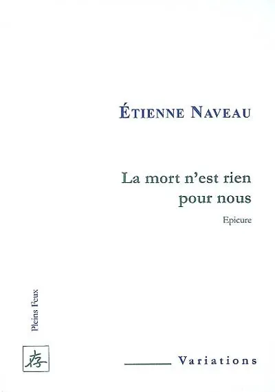 La mort n'est rien pour nous (Epicure)