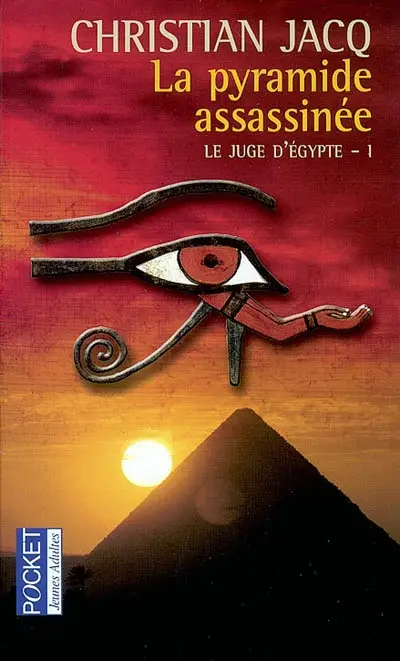 Le juge d'Egypte. Vol. 1. La pyramide assassinée