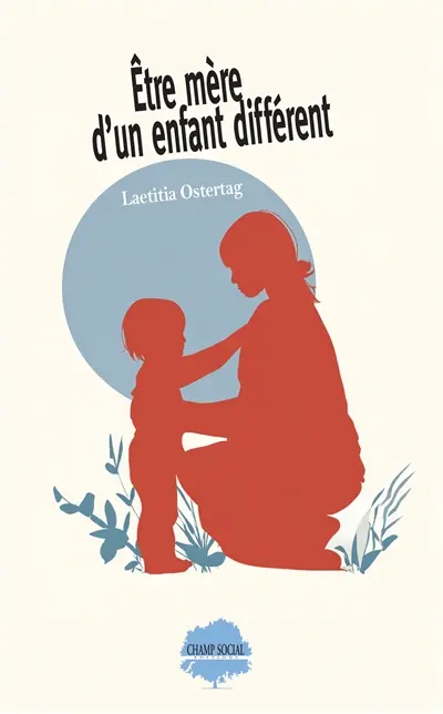 Etre mère d'un enfant différent