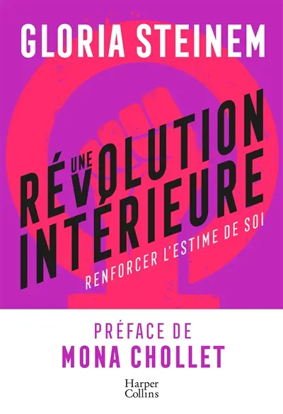 Une révolution intérieure : renforcer l'estime de soi