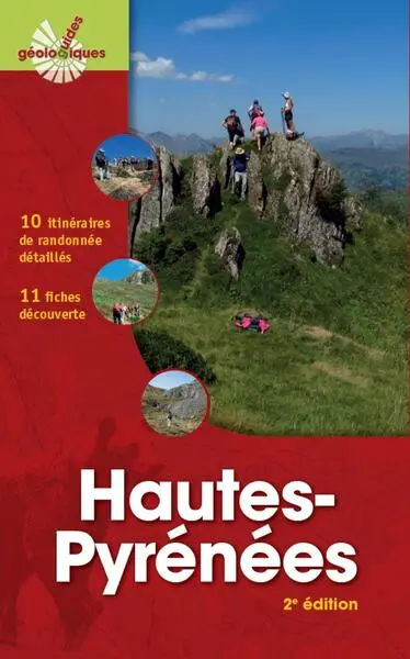 Hautes-Pyrénées : 10 itinéraires de randonnées détaillés, 11 fiches découverte