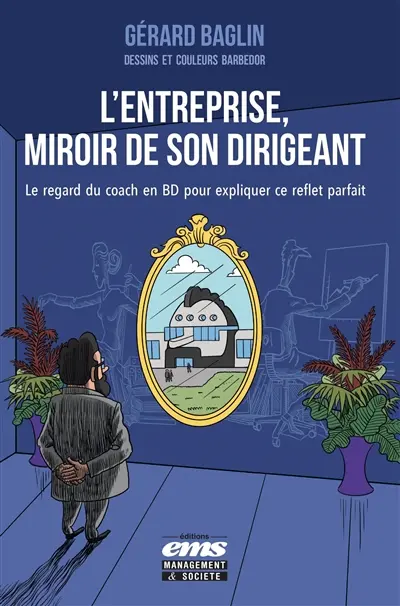 L'entreprise, miroir de son dirigeant : le regard du coach en BD pour expliquer ce reflet parfait