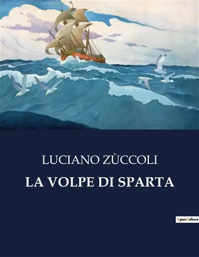 LA VOLPE DI SPARTA : Un amore tra le convenzioni sociali e le aspirazioni personali