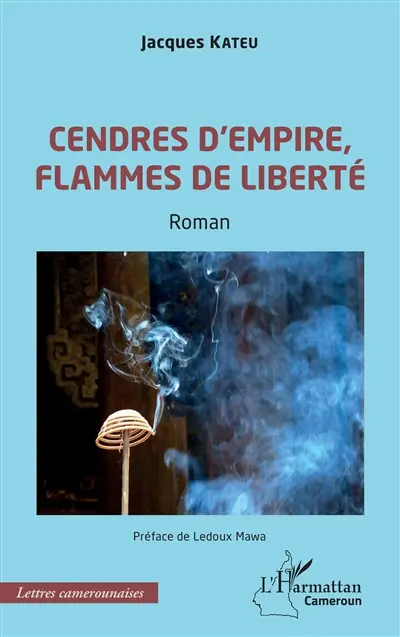Cendres d'empire, flammes de liberté