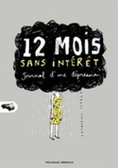 12 mois sans intérêt : journal d'une dépression