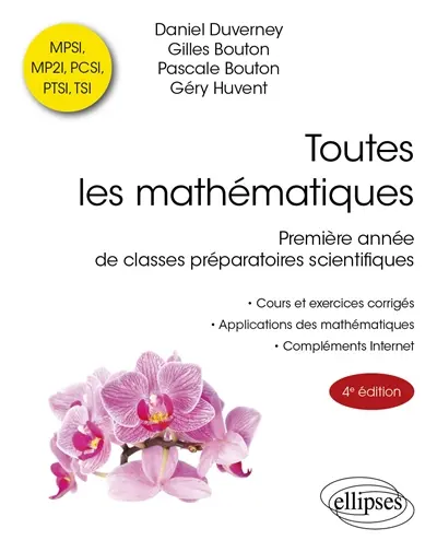 Toutes les mathématiques, première année de classes préparatoires scientifiques : MPSI, MP2I, PCSI, PTSI, TSI