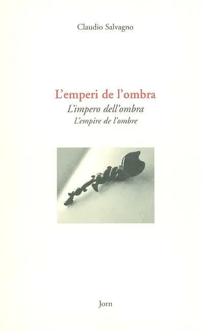 L'emperi de l'ombra. L'impero dell'ombra. L'empire de l'ombre