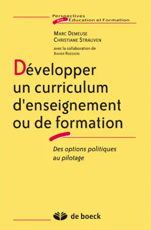 Développer un curriculum d'enseignement ou de formation : des options politiques au pilotage