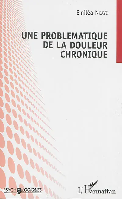 Une problématique de la douleur chronique