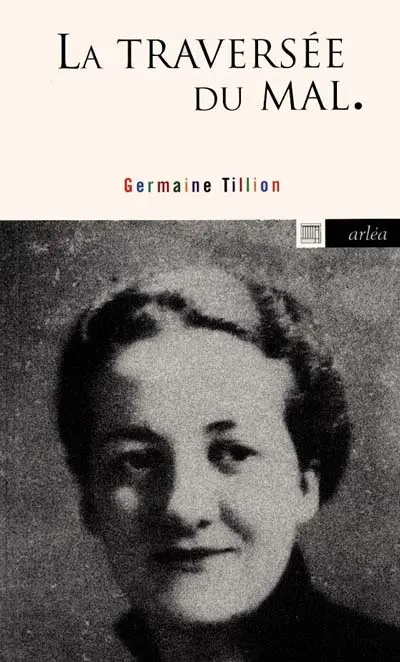 La traversée du mal : entretiens avec Jean Lacouture