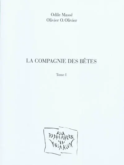 La compagnie des bêtes. Vol. 1